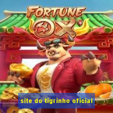 site do tigrinho oficial